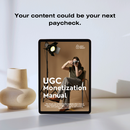 The 2025 UGC Monetization Manual – Make Money as a UGC Creator (the right way)